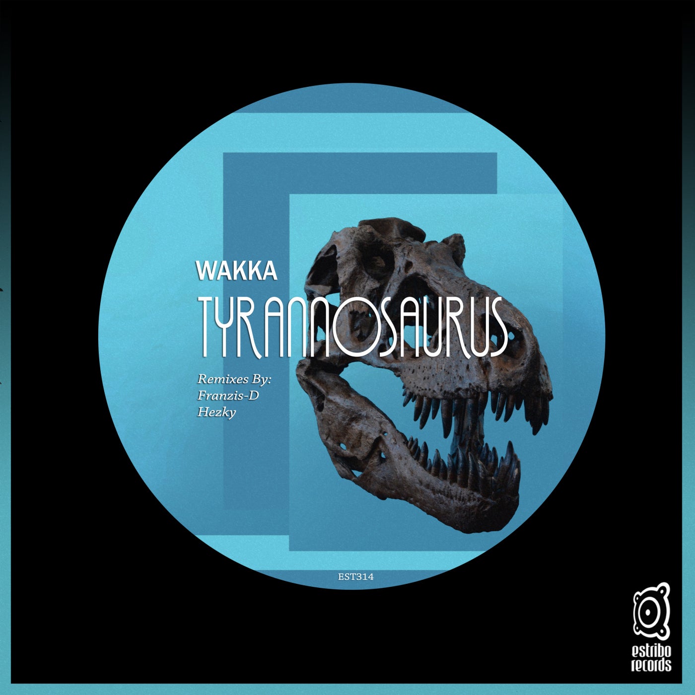 Wakka – Tyrannosaurus [EST314]